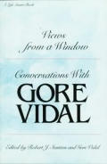 Views From A Window Conversations with Gore Vidal