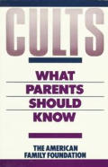 Cults What Parents Should Know A Pra