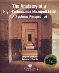 Anatomy Of A High Performance Microprocessor A Systems Perspective