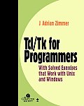 Tcl/TK for Programmers: With Solved Exercises That Work with UNIX and Windows