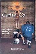 Goal to Go The Spiritual Lessons of Football