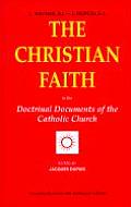 Christian Faith In the Doctrinal Documents of the Catholic Church