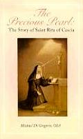 Precious Pearl The Story of Saint Rita of Cascia