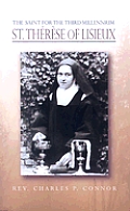 St Therese of Lisieux The Saint for the Third Millennium