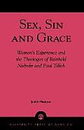 Sex, Sin, and Grace: Women's Experience and the Theologies of Reinhold Niebuhr and Paul Tillich