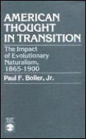 American Thought in Transition: The Impact of Evolutionary Naturalism, 1865-1900