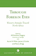 Through Foreign Eyes: Western Attitudes Toward North Africa