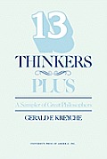 Thirteen Thinkers-Plus: A Sampler of Great Philosophers