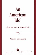 An American Idol: Emerson and the 'Jewish Idea'