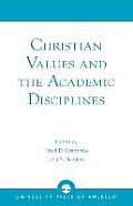 Christian Values and the Academic Disciplines