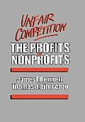Unfair Competition: The Profits of Nonprofits