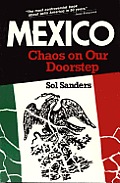 Mexico: Chaos on Our Doorstep