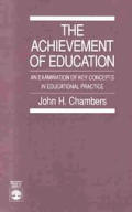 The Achievement of Education: An Examination of Key Concepts in Educational Practice