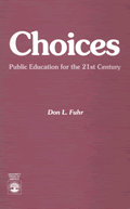 Choices: Public Education for the 21st Century