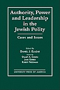 Authority, Power, and Leadership in the Jewish Community: Cases and Issues