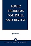 Logic Problems for Drill and Review