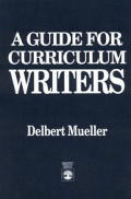 A Guide for Curriculum Writers