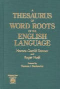 Thesaurus Of Word Roots Of The English