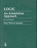 Logic: An Aristotelian Approach, Revised Edition