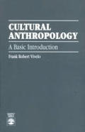 Cultural Anthropology: A Basic Introduction