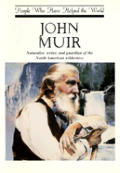 John Muir People Who Have Helped The Wo