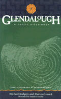 Glendalough A Celtic Pilgrimage