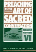 Preaching As The Art Of Sacred Conversat