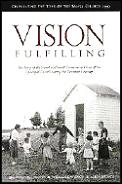 Vision Fulfilling The Story Of The Rural