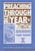 Preaching Through The Year Of Matthew