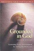 Grounded in God: Listening Hearts Discernment for Group Deliberations (Revised Edition)