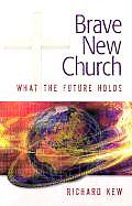 Brave New Church What The Future Holds
