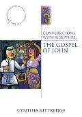 Conversations with Scripture The Gospel of John