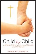 Child by Child: Supporting Children with Learning Differences and Their Families
