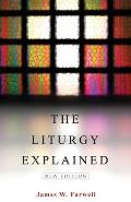 The Liturgy Explained: New Edition