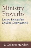 Ministry Proverbs: Lessons Learned for Leading Congregations