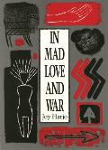 In Mad Love & War