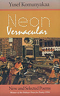 Neon Vernacular New & Selected Poems