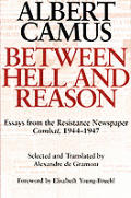 Between Hell and Reason: Essays from the Resistance Newspaper Combat, 1944-1947