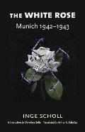 White Rose Munich 1942 1943