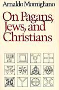 On Pagans Jews & Christians