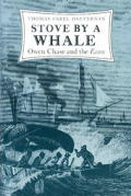 Stove by a Whale: Owen Chase and the Essex