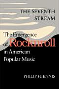 The Seventh Stream: The Emergence of Rocknroll in American Popular Music