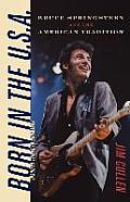 Born in the U.S.A.: Bruce Springsteen and the American Tradition