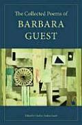 Collected Poems of Barbara Guest