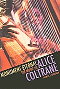 Monument Eternal The Eternal Music Of Alice Coltrane