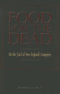 Food for the Dead: On the Trail of New England's Vampires