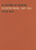In Defense of Nothing Selected Poems 1987 2011