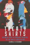 Treaty Shirts: October 2034--A Familiar Treatise on the White Earth Nation