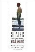 Scales: Melographed by C?sar Vallejo