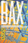 Bax 2020: Best American Experimental Writing